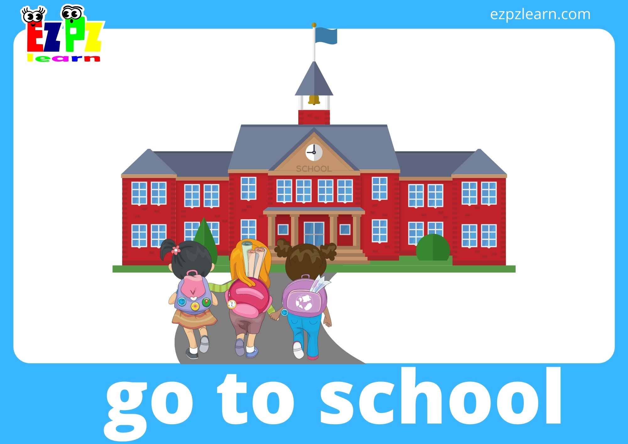 School flashcards. Go to school flashcard.